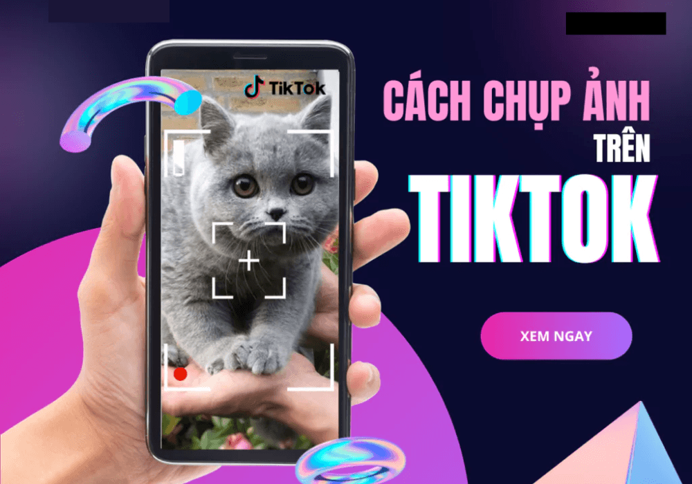 Cách Chụp Ảnh Trên TikTok Android, iOS, Máy Tính Mới Nhất 2023